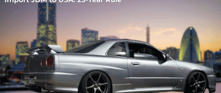 Import a Car from Japan to The USA: 25-Year Rule Explained